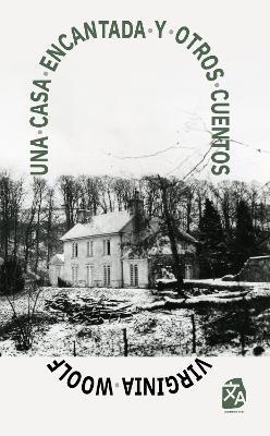 La casa encantada y otros cuentos: Nueva traducción al español - Virginia Woolf - cover