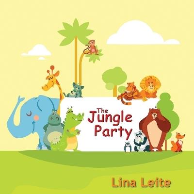 The Jungle Party - Lina Leite - cover