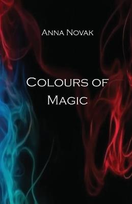 Colours of Magic - Anna Novak - cover