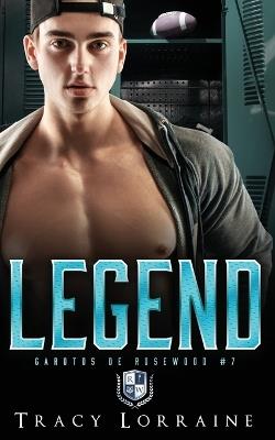 Legend: Romance dark e bully de ensino m?dio - Tracy Lorraine - cover