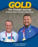Gold: The Olympic Journey of Daniel St?hl & V?steinn Hafsteinsson