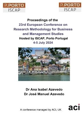 ECRM 2024-Proceedings of the 23rd European Conference on Research Methodology for Business and Management Studies - cover