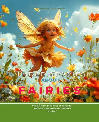 Three Stories About Fairies - Viktoriia Harwood - cover