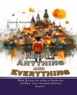 A About Anything and Everything: Book 3
