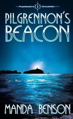 Pilgrennon's Beacon - Manda Benson - cover