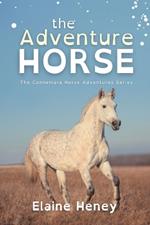 The Adventure Horse - Dyslexia Friendly