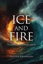 Ice and Fire