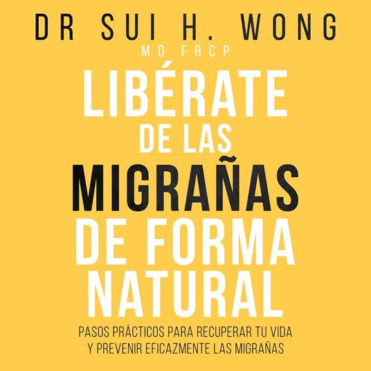 Libérate De Las Migrañas De Forma Natural