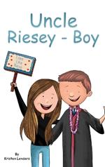 Uncle Riesey - Boy: Love like Riese