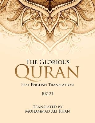 The Glorious Quran: Easy English Translation Juz 21 - Mohammad Ali Khan - cover