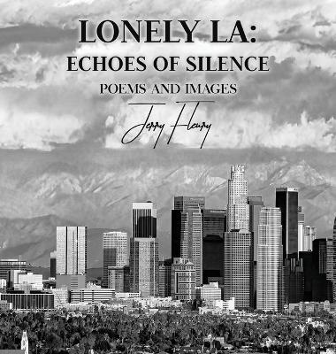 Lonely LA: Echoes of Silence - Jerry Fleury - cover