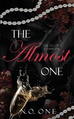 The Almost One: Dark, Seductive Romance