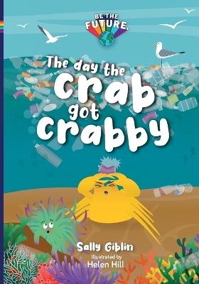 The day the crab got crabby - Sally Giblin - cover