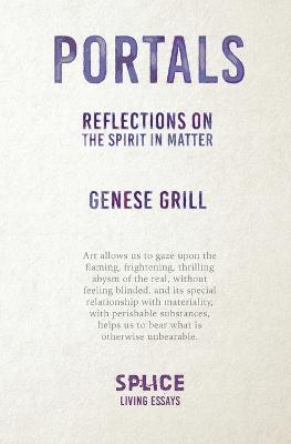 Portals: Reflections on the Spirit in Matter - Genese Grill - cover