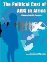 The Political Cost of AIDS in Africa: Evidence from Six Countries - cover