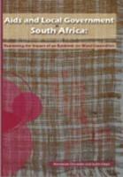 Aids and Local Government in South Africa: Examining the Impact of an Epidemic on Ward Councillors - cover