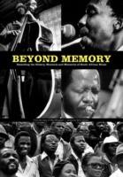 Beyond memory: From the diary of Max Mojapelo: Recording the history, moments and memories of South African music - cover