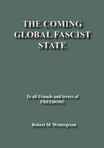 The Coming Global Fascist State