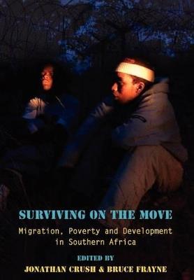 Surviving on the Move: Migration, Poverty and Development in Southern Africa - cover