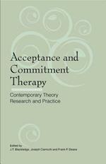 Acceptance and Commitment Therapy: Contemporary Research and Practice