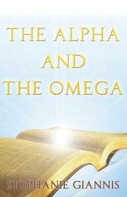 #NLD The Alpha and the Omega - Stephanie Giannis - cover