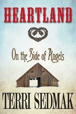 Heartland - On the Side of the Angels - Terri Sedmak - cover