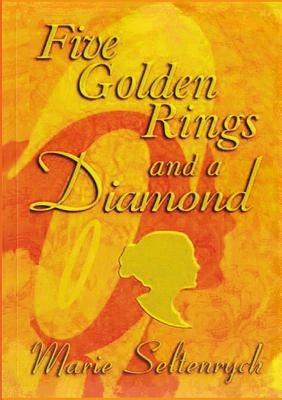 Five Golden Rings and a Diamond - Marie Seltenrych - cover