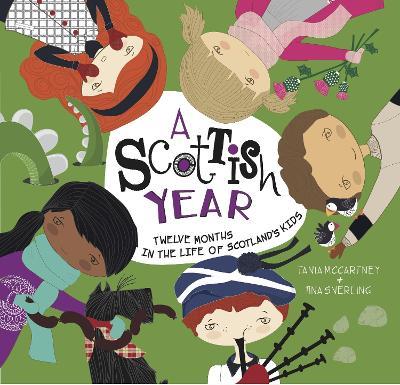 A Scottish Year: Twelve Months in the Life of Scotland’s Kids - Tania McCartney - cover