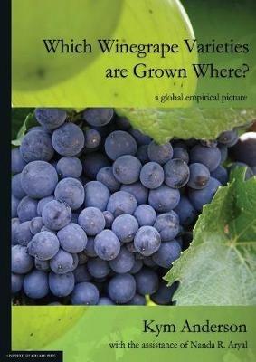 Which Winegrape Varieties are Grown Where?: a global empirical picture - Kym Anderson,Nanda R Aryal - cover