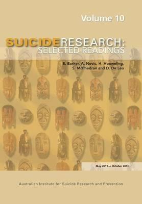 Suic Ide Research: Selected Readings - E Barker,A Novic,H Houweling - cover