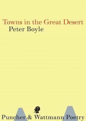 Towns in the Great Desert - Peter Boyle - cover