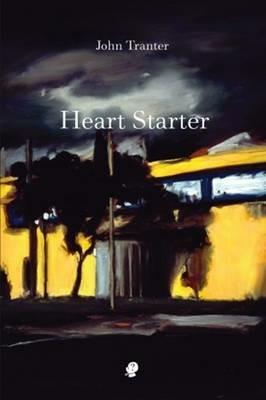 Heart Starter - John Tranter - cover