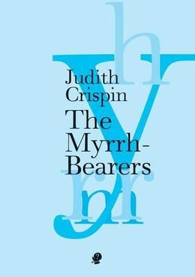 Myrrh-Bearers - Judith Crispin - cover