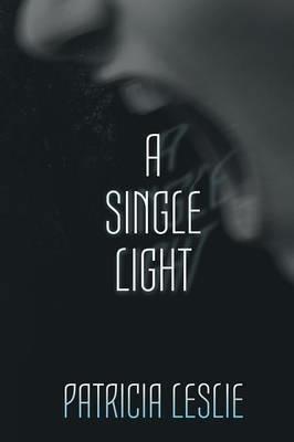 A Single Light - Patricia Leslie - cover