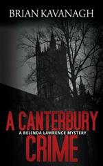 A Canterbury Crime (A Belinda Lawrence Mystery)