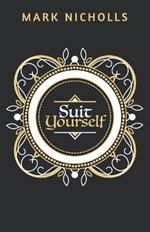 Suit Yourself