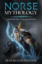 Norse Mythology: Enchanting Tales of the Ancient World