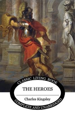 The Heroes - Charles Kingsley - cover