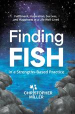 Finding FISH in a Strengths-Based Practice