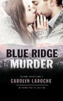 Blue Ridge Murder - Carolyn Laroche - cover