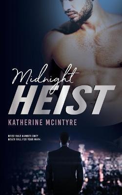 Midnight Heist - Katherine McIntyre - cover