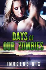 Days of Our Zombies