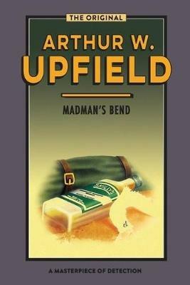 MADMAN'S BEND - Arthur Upfield - cover