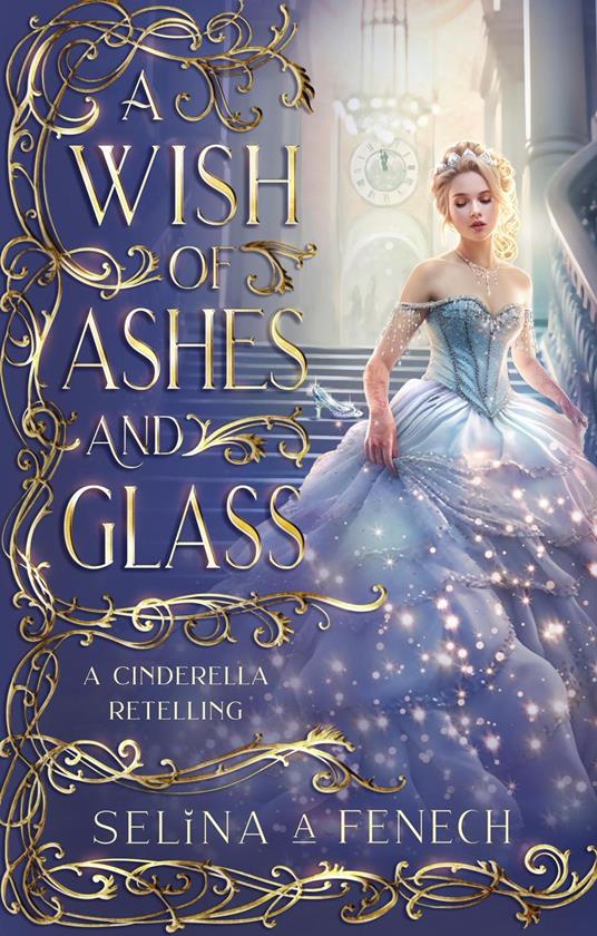 A Wish of Ashes and Glass - Selina A. Fenech - ebook