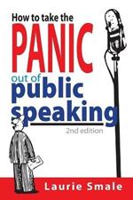 How to take the Panic out of Public Speaking