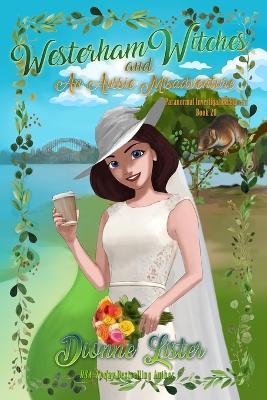 Westerham Witches and an Aussie Misadventure: Witch Cozy Mystery - Dionne Lister - cover