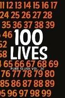 100 Lives Pure Slush Vol. 20