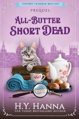 All-Butter ShortDead (Large Print): The Oxford Tearoom Mysteries - Prequel Novella - H y Hanna - cover