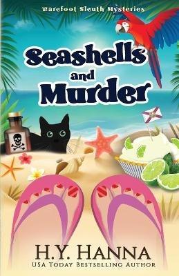 Seashells and Murder: Barefoot Sleuth Mysteries - Book 2 - H y Hanna - cover