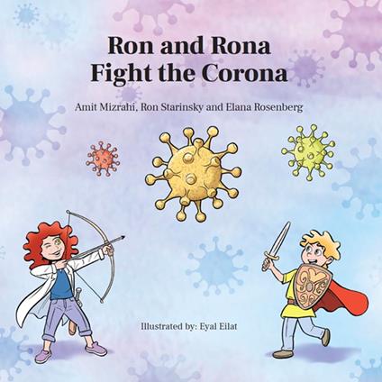 Ron and Rona Fight the Corona - Amit Mizrahi,Ron Starinsky - ebook